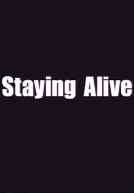 Staying Alive