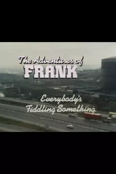 The Adventures of Frank: Everybody's Fiddling Something