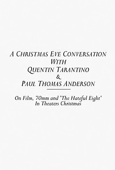 A Christmas Eve Conversation With Quentin Tarantino & Paul Thomas Anderson