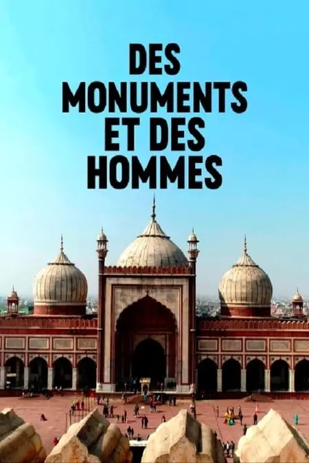 Des Monuments Et Des Hommes
