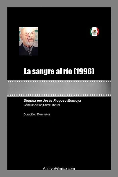 La sangre al río