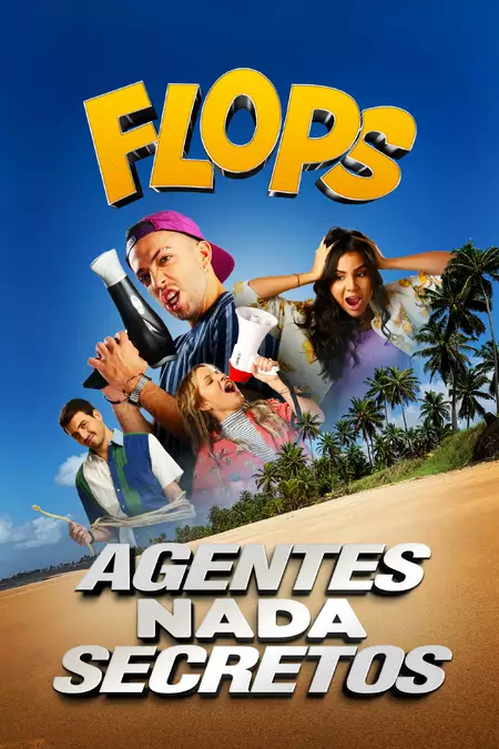 Flops: Agentes Nada Secretos