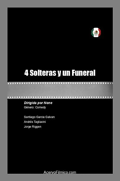 4 Solteras y un Funeral