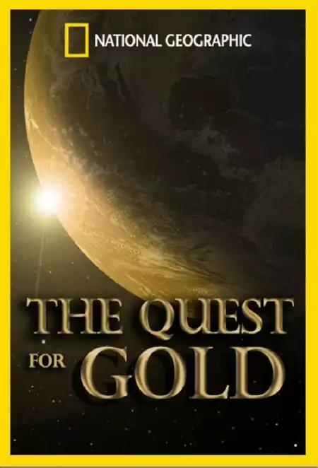 National Geographic: The Quest for Gold