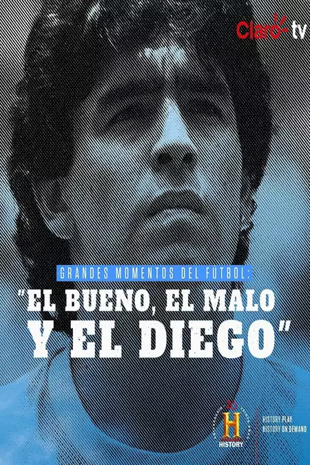 Grandes Momentos del Fútbol: El bueno, el malo y el Diego