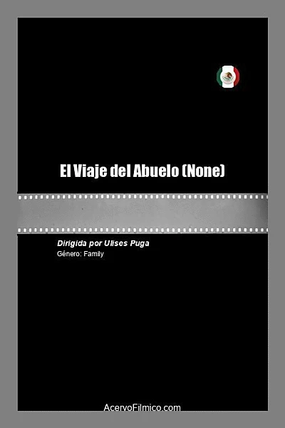 El Viaje del Abuelo