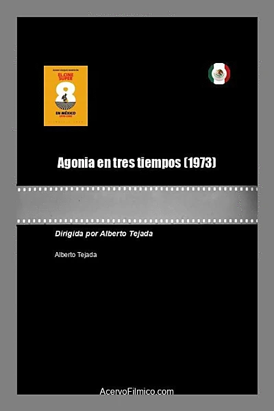Agonia en tres tiempos