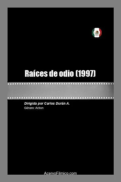 Raíces de odio