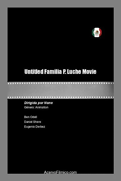 Familia P. Luche Movie