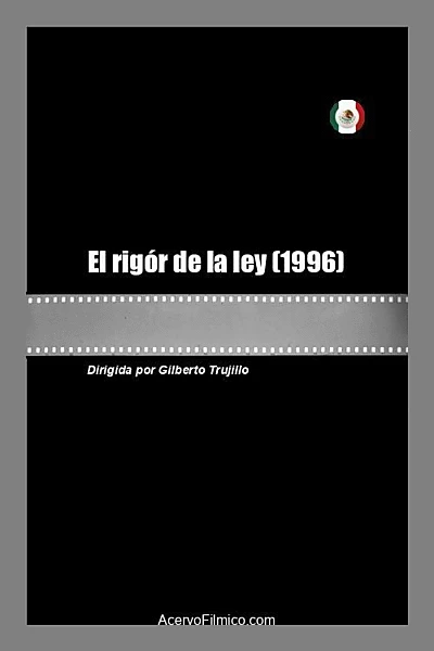 El rigór de la ley