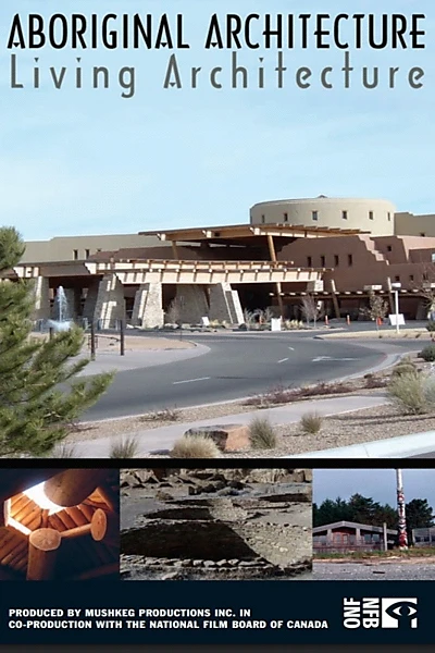 Aboriginal Architecture, Living Architecture