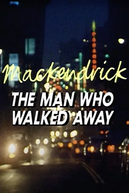 Mackendrick: The Man Who Walked Away