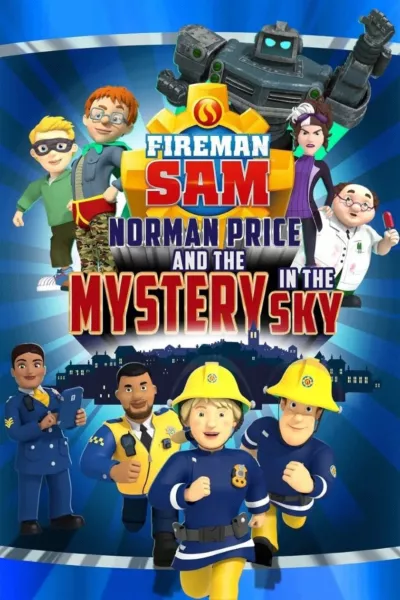 Fireman Sam: Norman Price and the Mystery in the Sky