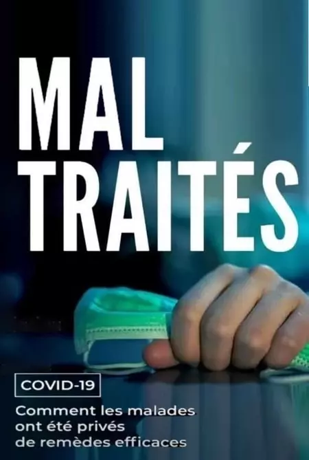 MAL TRAITÉS - Covid-19 : Comment les malades ont été privés de remèdes efficaces