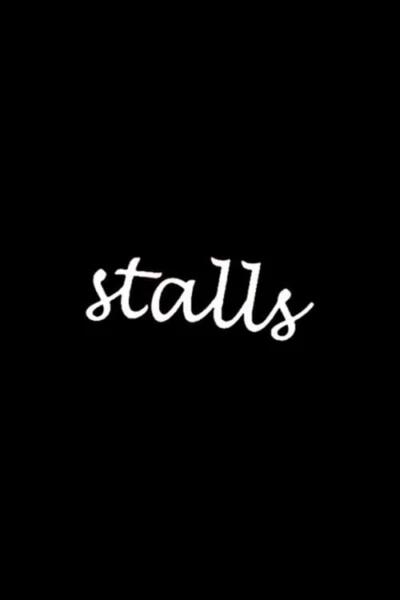 Stalls