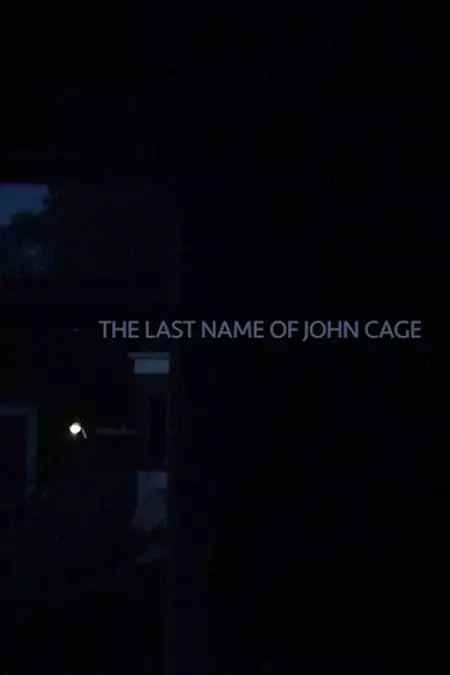 The Last Name of John Cage