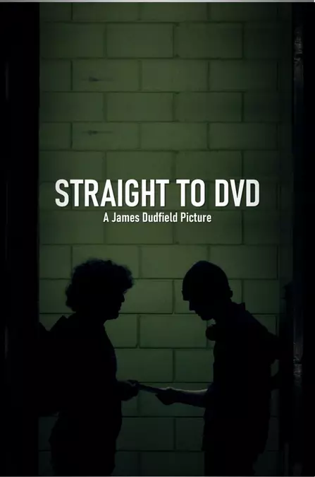 Straight to DVD