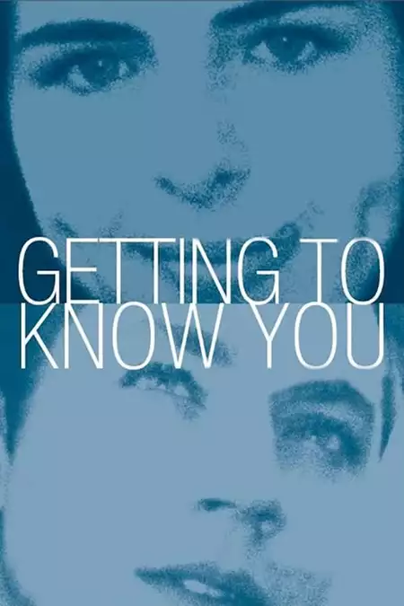 Getting to Know You