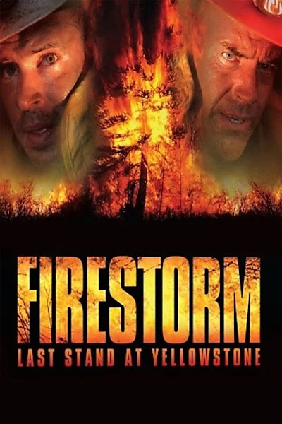 Firestorm: Last Stand at Yellowstone