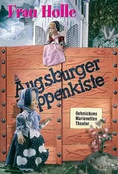 Augsburger Puppenkiste - Frau Holle