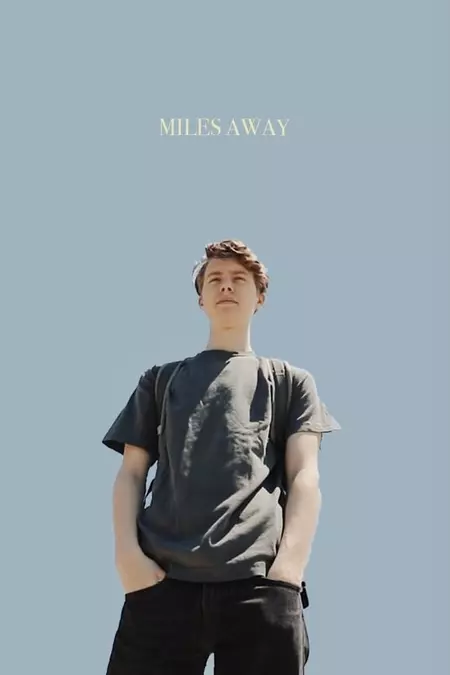 Miles Away