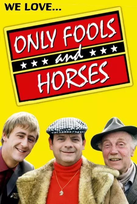 We Love Only Fools and Horses