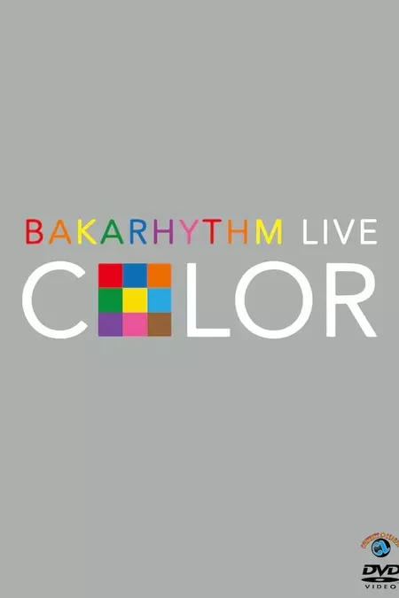 Bakarhythm Live 「COLOR」