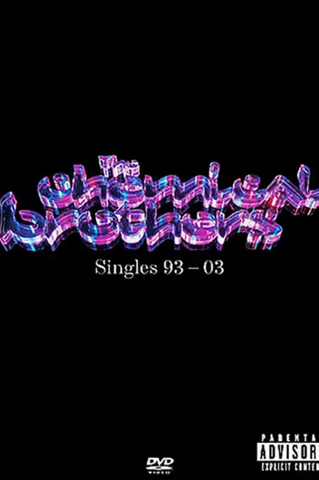 The Chemical Brothers - Singles 93-03