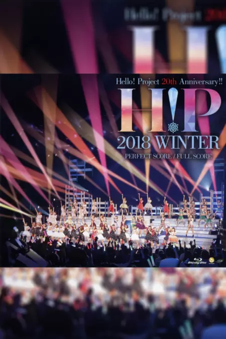 Hello! Project 2018 Winter ~PERFECT SCORE~ Hello! Project 20th Anniversary!!