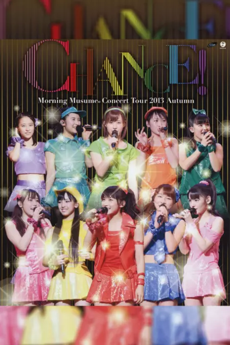 Morning Musume. 2013 Autumn ~CHANCE!~