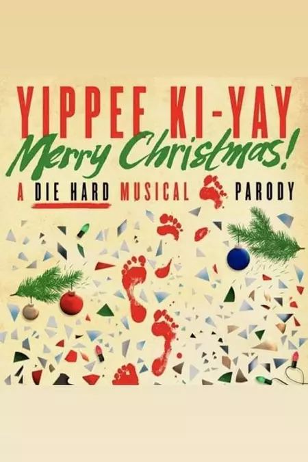Yippee Ki-Yay Merry Christmas! A DIE HARD Musical Parody