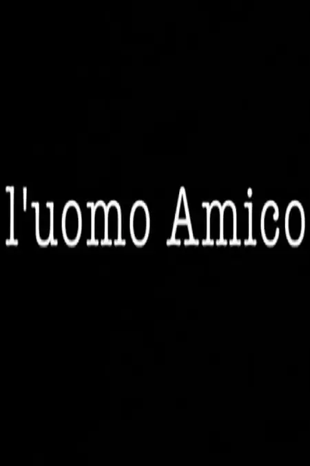 L'uomo Amico