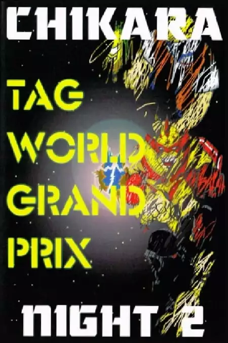 CHIKARA Tag World Grand Prix 2005 - Night 2