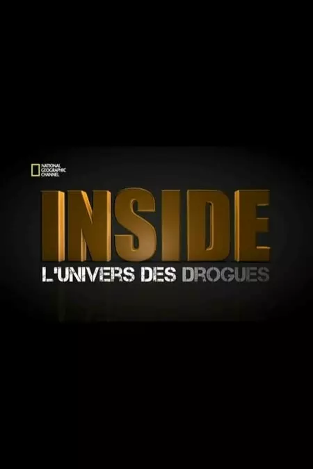 Inside : L’Univers des drogues