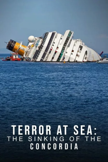 Terror at Sea: The Sinking of the Concordia