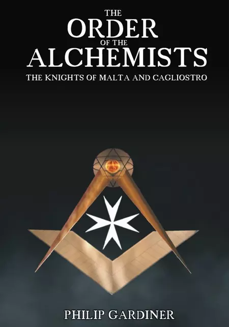 The Order of the Alchemists, the Knights of Malta and Cagliostro