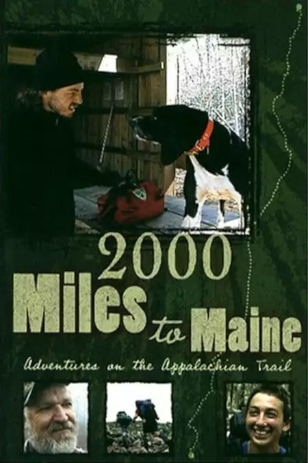 2000 Miles to Maine: Adventures on the Appalachian Trail