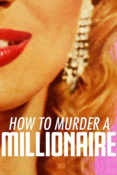 How to Murder a Millionaire