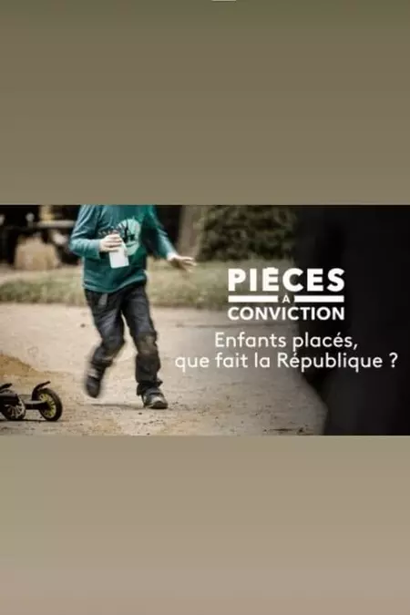 Enfants placés : que fait la République ?