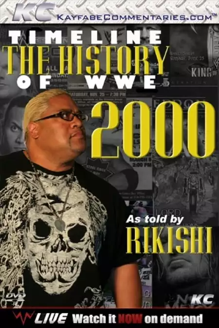 Timeline: The History of WWE – 2000 – As Told By Rikishi