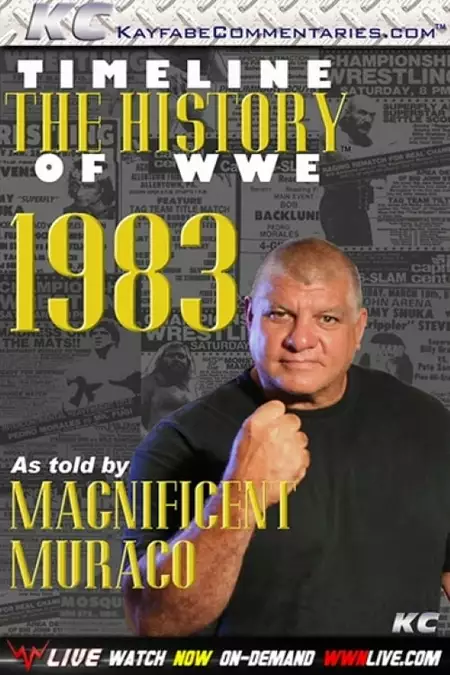 Timeline: The History of WWE – 1983 – As Told By Magnificent Muraco