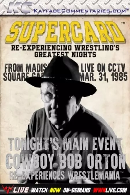 Supercard: Cowboy Bob Orton Re-experiences WM