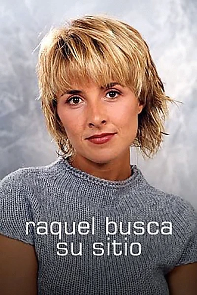 Raquel busca su sitio