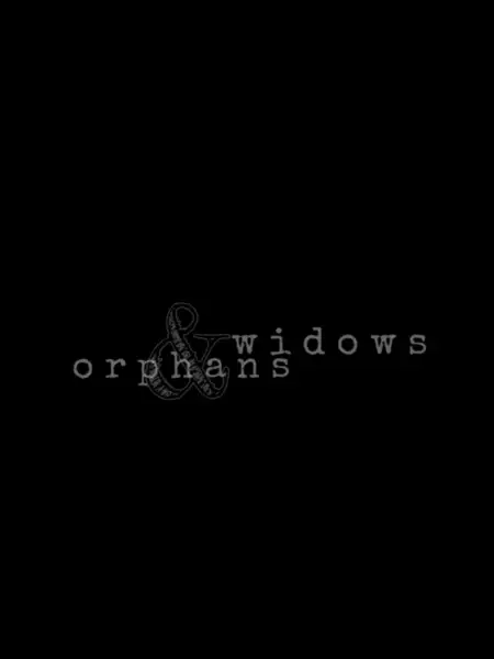 Widows & Orphans