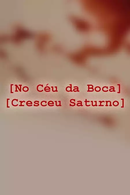 No Céu da Boca Cresceu Saturno