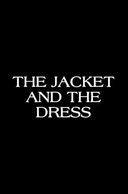 The Jacket & The Dress