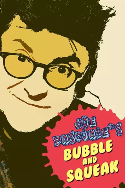 Joe Pasquale: Bubble & Squeak