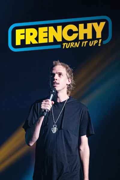 Frenchy: Turn It Up