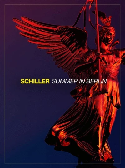 Schiller: Summer in Berlin 2021