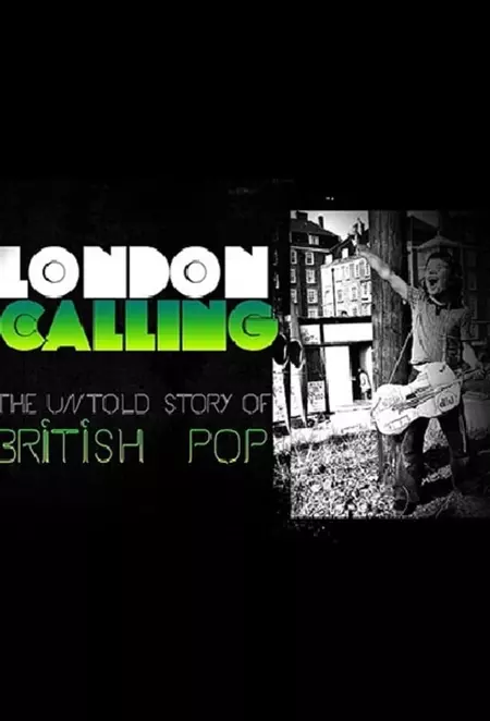 London Calling: The Untold Story of the British Pop